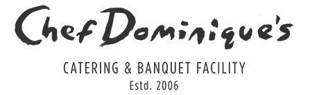 Chef Dominique's Catering & Banquet